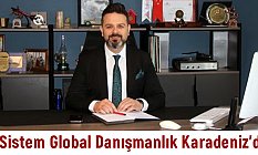 Sistem Global Danışmanlık Karadeniz'de