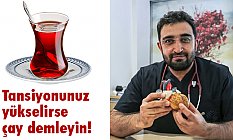 Tansiyon yüksekliğine çay!