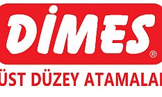 DİMES’TE ÜST DÜZEY ATAMALAR