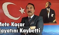 Mete Kaçar Hayatını Kaybetti