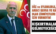 MHP Samsun İl Başkanı Karapıçak'tan Teşkilatlara Kışkırtma Uyarısı