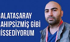 Yusuf Polat: Galatasaray sahipsizmiş gibi hissediyorum