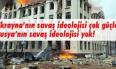 Fiziksel Güç Rusya’da olsa da Psikolojik Üstünlük Ukrayna’da