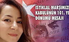 Gamze Sırmalı'dan İstiklal Marşımızın kabulünün 101. yıl dönümü Mesajı