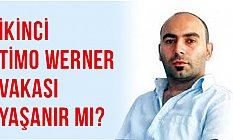 İkinci Timo Werner vakası yaşanır mı?