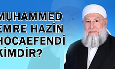 Muhammed Emre Hazin (Mehmet Çekiç Hoca) Kimdir?