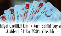 Ehliyet Özellikli Kimlik Kartı Sahibi Sayısı Nedir?