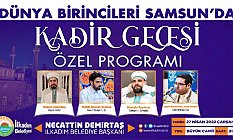 İlkadım'da Kadir Gecesi’nde düzenleyeceği Ramazan Özel Program