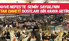 Kahve Nefes’te İftarda Dostlar Bir Araya Geldi
