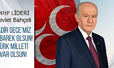 MHP Lideri Bahçeli'den 'Kadir Gecesi' Mesajı