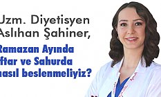 Ramazan Ayında Nasıl Beslenmeliyiz?