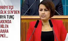 Hürriyetçi Sağlık Sen'den Derya Tunç hakkında verilen Karara Tepki