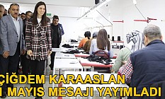 Karaaslan, '1 Mayıs Emek ve Dayanışma Günü' Mesajı Yayımladı