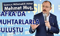 Samsun Milletvekili Mehmet Muş, Muhtarlarla Bir Araya Geldi