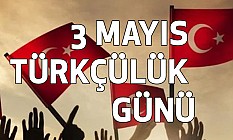 3 Mayıs Türkçülük Günü Mesajı