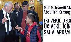 Abdullah Karapıçak: İki vekil değil üç vekil için sahalardayız