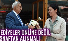 Hediyeler Online Değil Esnaftan Alınmalı