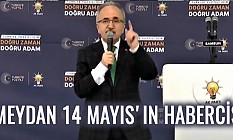 KÖSE: MEYDAN 14 MAYIS'IN HABERCİSİ