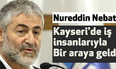 Nebati, Kayseri'de İş İnsanlarıyla Bir Araya Geldi